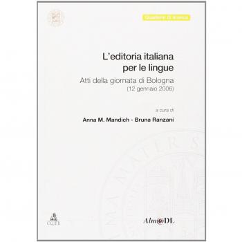 L'editoria italiana per le lingue. Atti della Giornata (Bologna, 12 gennaio 2006)