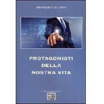 Protagonisti della nostra vita
