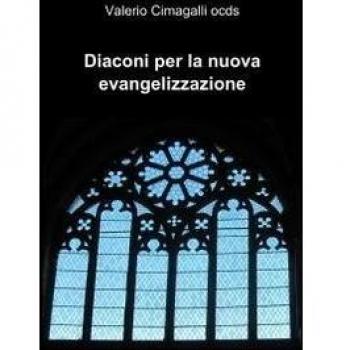 Diaconi per la nuova evangelizzazione