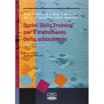 Social skills training per il trattamento della schizofrenia. Guida pratica