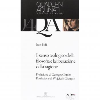 Il senso teologico della filosofia e la liberazione della ragione
