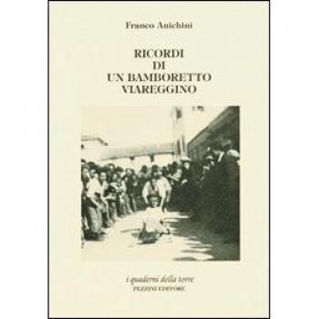 Ricordi di un bamboretto viareggino