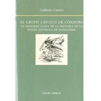 Grupo cantico de cordoba el un episodio clave de la historia de la poesia