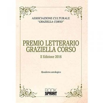 Premio letterario Graziella Corso. 2ª edizione