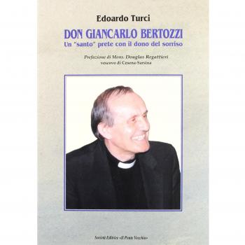 Don Giancarlo Bertozzi. Un «santo» prete con il dono del sorriso