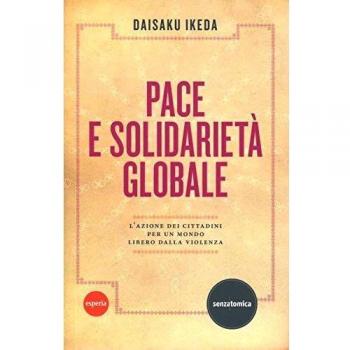 Pace e solidarietà globale. L'azione dei cittadini per un mondo libero dalla violenza