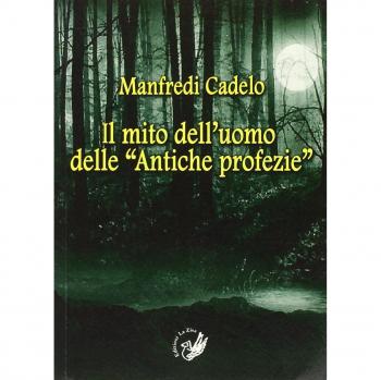Il mito dell'uomo delle «Antiche profezie»