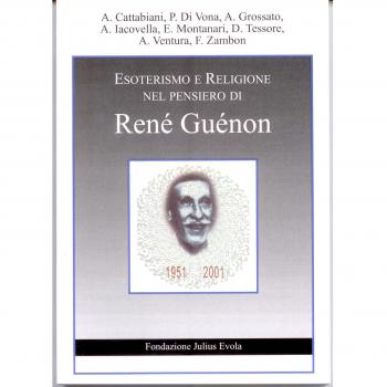 Esoterismo e religione nel pensiero di René Guenon. Atti del Convegno (Roma)