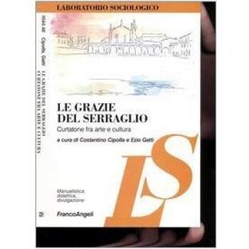 Le grazie del serraglio. Curtatone fra arte e cultura