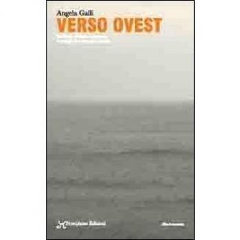 Verso ovest. In viaggio con Bernard London dall'isola d'Elba a Lanzarote in catamarano