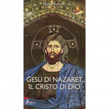 Gesù di Nazaret, il Cristo di Dio