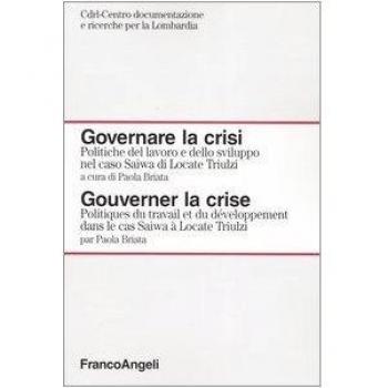 Governare la crisi. Politiche del lavoro e dello sviluppo nel caso Saiwa di Locate Triulzi