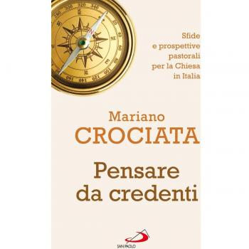 Pensare da credenti. Sfide e prospettive pastorali per la Chiesa in Italia