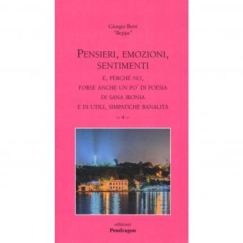 Pensieri, emozioni, sentimenti. E, perché no, forse anche un po' di poesia di sana ironia e di utili, simpatiche banalità