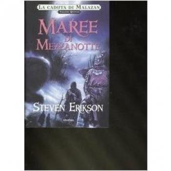 Maree di mezzanotte. Una storia tratta dal libro Malazan dei Caduti (Vol. 5)