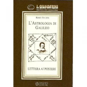 L'astrologia di Galileo. Lettere ai posteri