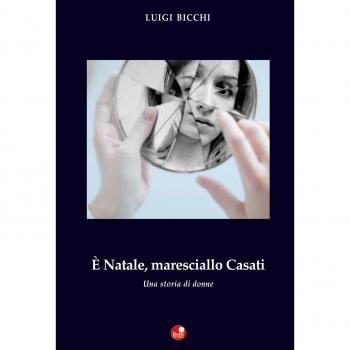 È Natale, maresciallo Casati. Una storia di donne