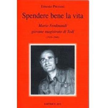 Spendere bene la vita. Mario Ferdinandi giovane magistrato di Todi