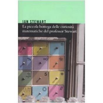 La piccola bottega delle curiosità matematiche del professor Stewart