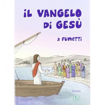 Il vangelo di Gesù a fumetti. Ediz. illustrata