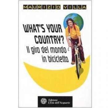 What's your country? Il giro del mondo in bicicletta