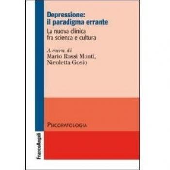 Depressione: il paradigma errante. La nuova clinica fra scienza e cultura