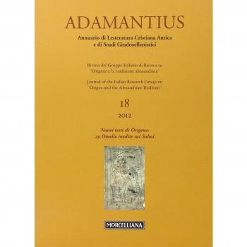 Adamantius. Notiziario del Gruppo italiano di ricerca su «Origene e la tradizione alessandrina». L'apocrifo di Giovanni nel quadro dello gnosticismo primitivo (Vol. 18)