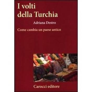 I volti della Turchia. Come cambia un paese antico