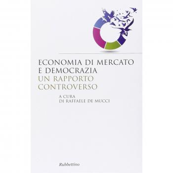 Economia di mercato e democrazia: un rapporto controverso