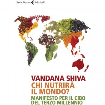 Chi nutrirà il mondo? Manifesto per il cibo del terzo millennio