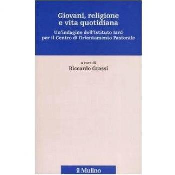 Giovani, religione e vita quotidiana. Un'indagine dell'Istituto Iard per il Centro di Orientamento Pastorale