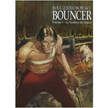 La vendetta del monco. Bouncer