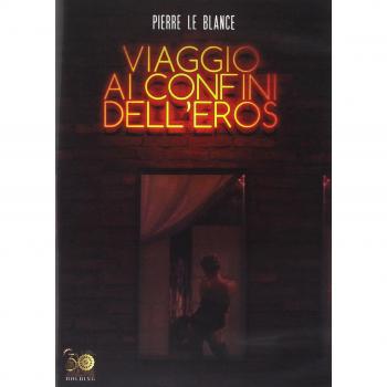 Viaggio Ai Confini Dell'Eros