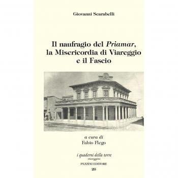 Il naufragio del «Priamar», la Misericordia di Viareggio e il Fascio