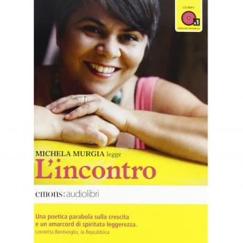 L'incontro letto da Michela Murgia. Audiolibro. CD Audio formato MP3. Ediz. integrale