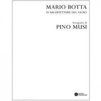 Mario Botta. 10 architetture del sacro. Catalogo della mostra