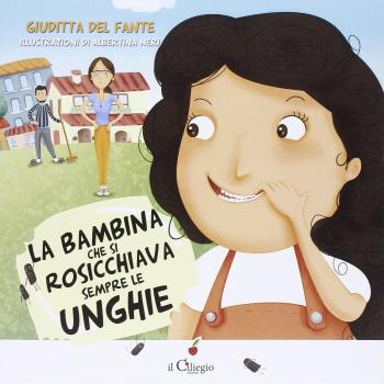 La bambina che si rosicchiava sempre le unghie