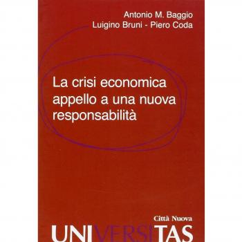 La crisi economica. Appello a una nuova responsabilità