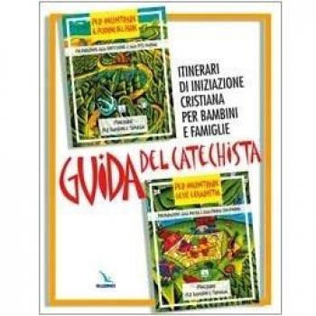 Guida del catechista. Itinerari di iniziazione cristiana per bambini e famiglie