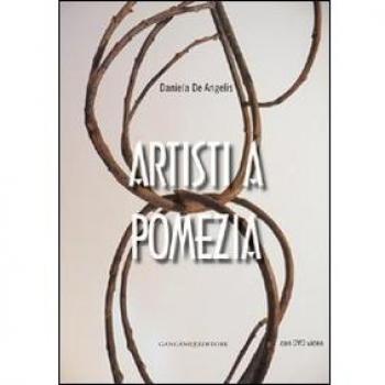 Artisti a Pomezia. Con DVD