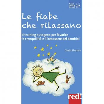 Le fiabe che rilassano: Il training autogeno per favorire la tranquillità e il benessere dei bambini
