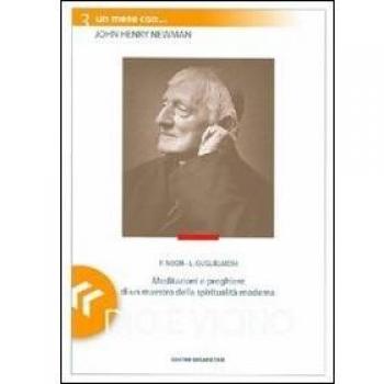 Dio è vicino. Un mese con John Henry Newman