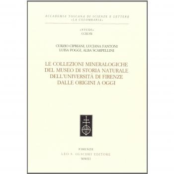 Le collezioni mineralogiche del museo di storia naturale dell'Università di Firenze dalle origini a oggi