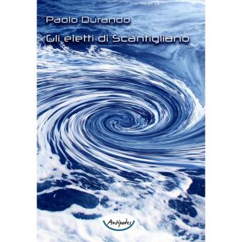 Gli eletti di Scantigliano