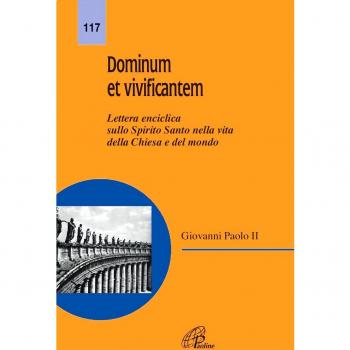 Dominum et vivificantem. Lettera enciclica sullo Spirito Santo nella vita della Chiesa e del mondo