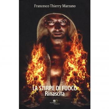 La stirpe di fuoco. Rinascita