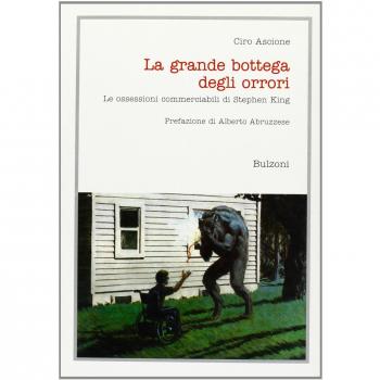La grande bottega degli orrori. Le ossessioni commerciabili di Stephen King