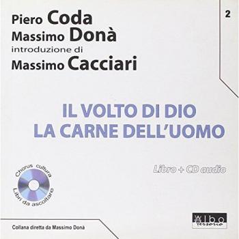 Il volto di Dio. La carne dell'uomo. Con CD Audio