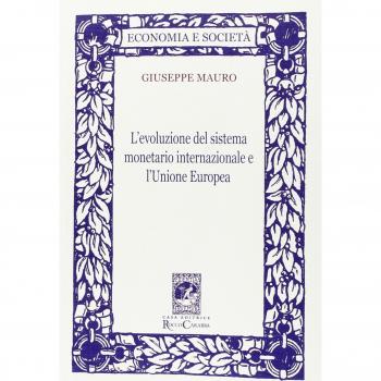 L'evoluzione del sistema monetario internazionale e l'Unione Europea