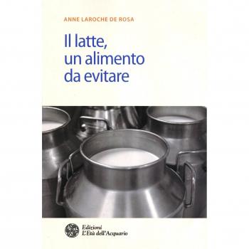 Il latte. Un alimento da evitare